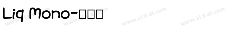 Liq Mono字体转换